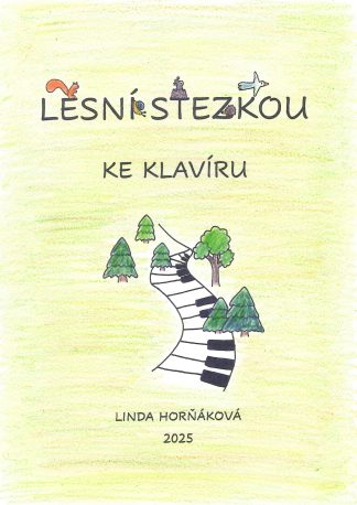 Lesní stezkou ke klavíru