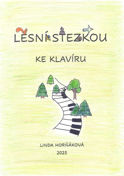 Lesní stezkou ke klavíru